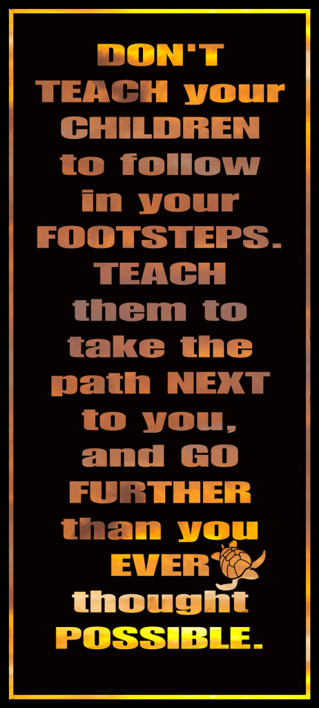 Teach your Children Quote